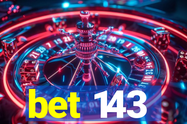 bet 143